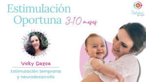 Estimulación Oportuna de 3-10 Meses